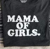 “Mama Of Girls” Tee yourstylebyd.myshopify.com