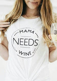 “Mama Needs Wine” Tee yourstylebyd.myshopify.com